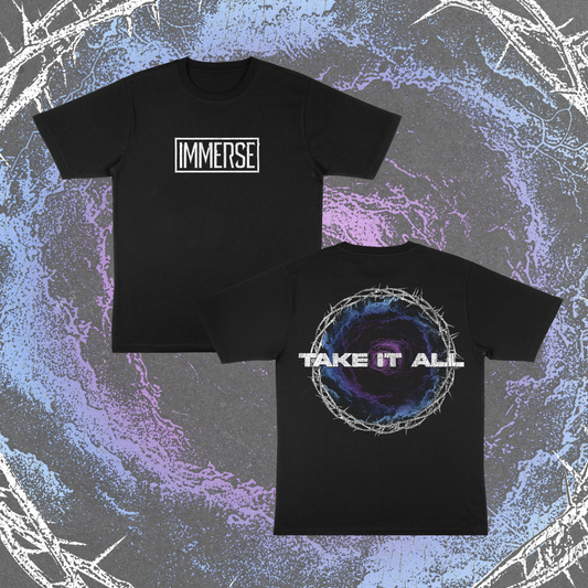 TAKE IT ALL T-SHIRT